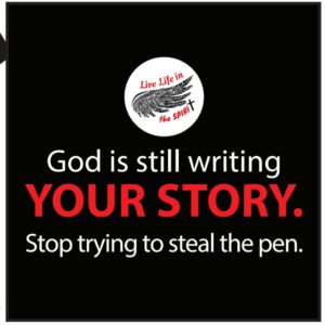 God Is Still Writing Your Story T-Shirt
